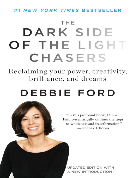 Title details for The Dark Side of the Light Chasers by Debbie Ford - Available